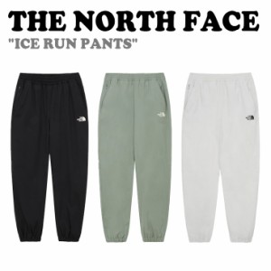 ノースフェイス ボトムス THE NORTH FACE ICE RUN PANTS アイス ラン パンツ 全3色 NP6NQ04J/K/L ウェア