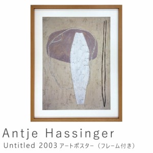 Ａｎｔｊｅ　Ｈａｓｓｉｎｇｅｒ（アンティエ　ハッシンガー）　Ｕｎｔｉｔｌｅｄ　２００３　アートポスター（フレーム付き）