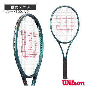 [ウィルソン テニスラケット]ブレード100L V9／BLADE 100L V9（WR150111）
