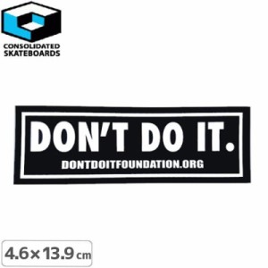 CONSOLIDATED コンソリデーテッド スケボー ステッカー DONT DO IT 4.6cm x 13.9cm NO29