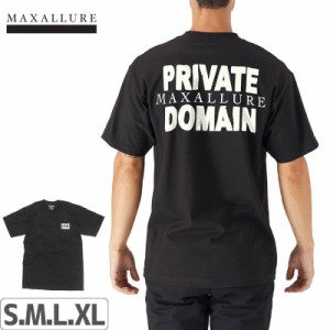 MAXALLURE マックス アルーア スケボー Tシャツ PRIVATE DOMAIN TEE ブラック NO2