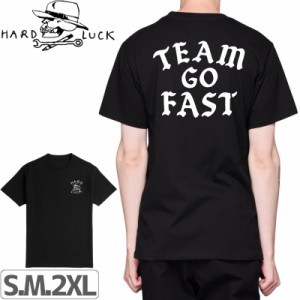 HARD LUCK ハードラック スケボー Tシャツ GO FAST TEE ブラック NO13