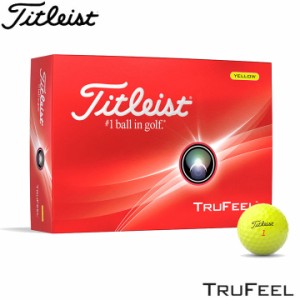 タイトリスト トゥルーフィール ゴルフボール イエロー 1ダース（12球入り） Titleist TRUFEEL 10p