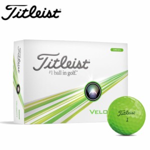 【2024モデル】タイトリスト VELOCITY ゴルフボール ベロシティ 1ダース（12球入り）グリーン Titleist 10p