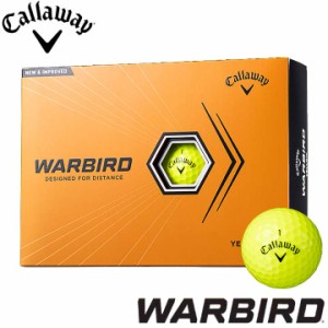 【2023モデル】キャロウェイ ゴルフボール ウォーバード 1ダース(12個入り) イエロー 日本正規品 Callaway WARBIRD