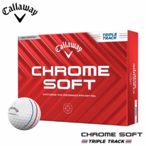 キャロウェイ クロムソフト トリプル・トラック ボール 1ダース（12球入り） ホワイト 2024 CHROM SOFT TRIPLE TRACK Callaway 10p