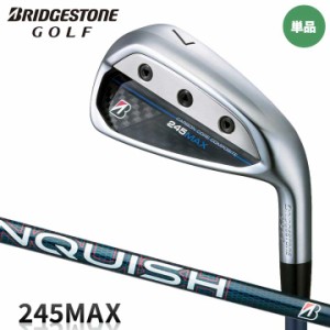 【2024モデル】 ブリヂストン 245MAX アイアン 単品（#6,AW,SW）　シャフト：VANQUISH BS40 for MAX カーボン BRIDGESTONE 245MAX IRON M