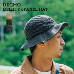 DECHO デコ― UTILITY 6PANEL HAT ユーティリティ6パネル ハット 日差し サンガード キャップ 帽子 メンズ レディース カジュアル シンプ