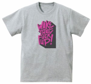 WAKE THE FUCK UP!　文字　Tシャツ　グレー