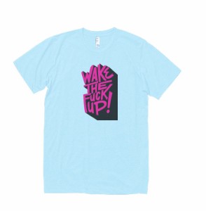 文字　Tシャツ　WAKE THE FUCK UP!　水色