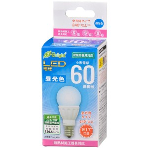 LED電球 小形 60形相当 810lm 昼光色 E17 全方向配光240° 密閉器具対応 断熱材施工器具対応 OHM 06-4336 LDA6D-G-E17IS22 送料無料