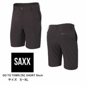  SAXX サックス SXSP06L GO TO TOWN 2N1 SHORT 9inch ゴートゥータウン 2N1 ショーツ ハーフパンツ XS-XL 陰嚢分離型 涼しい 速乾 摩擦軽