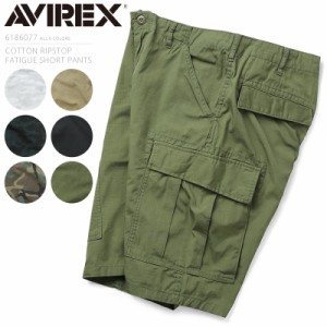 ショートパンツ メンズ / AVIREX アビレックス 6186077 COTTON RIPSTOP ファティーグ ショートパンツ / ミリタリーパンツ ショーツ 短パ