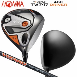 本間ゴルフ(ホンマ/HONMA) ツアーワールド TW747 460 ドライバー 右用 ヴィザード TW747 50 カーボンシャフト