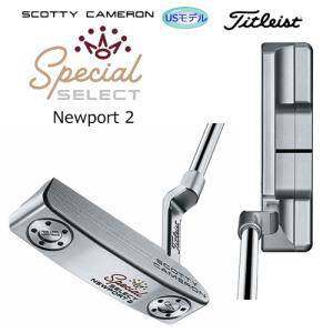 タイトリスト スコッティキャメロン(SCOTTY CAMERON) 2020年 スペシャル セレクト ニューポート 2(NEWPORT 2) パター USモデル