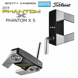 スコッティキャメロン (SCOTTY CAMERON) 2019 ファントム X 5 パター 右用 (2019 PHANTOM X 5) USモデル