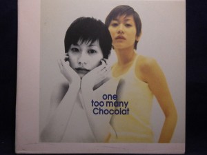 【CD】CHOCOLAT/ONE TOO MANY CHOCOLAT