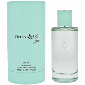 送料無料  ティファニー TIFFANY＆Co. ティファニー＆ラブ フォーハー EDP オードパルファム SP 90ml 香水 【営業日13時まで当日発送】