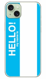 Hello my name is シアン （クリア） / for iPhone 15 Plus ケース iphone15 本体 保護 iphone ケース iphone15 ハードケース iphone15 