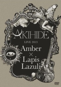 AKIHIDE LIVE 2013“Amber×Lapis Lazuli [DVD](中古品)