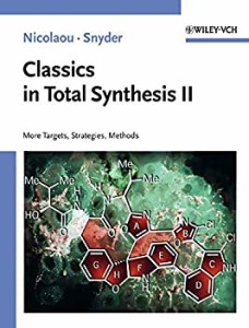 【中古】 Classics in Total Synthesis II More Targets Strategies Methods