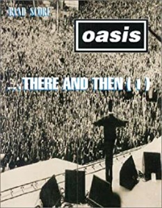 【中古】 BS オアシス/THERE&THEN (I) (バンド・スコア)