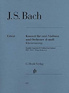 Konzert fuer 2 Violinen und Orchester d-moll BWV 1043: Klavieraus(中古品)