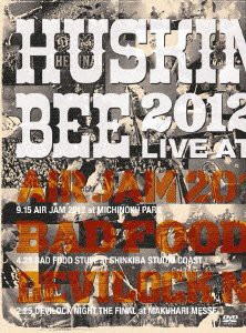 「HUSKING BEE 2012 LIVE at AIR JAM 2012%ｶﾝﾏ% BAD FOOD STUFF%ｶﾝﾏ% DEVILOCK NIGHT THE FINAL」 [DVD](中古品)