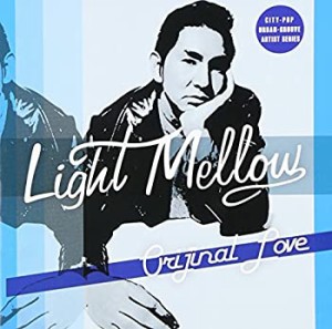 【中古】 Light Mellow オリジナル・ラブ