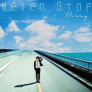 AAA Nissy（西島隆弘） 【受注限定生産盤】Never Stop （CD+DVD）(中古品)