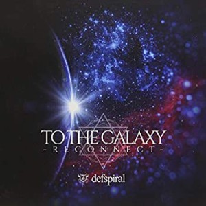 【中古】 TO THE GALAXY -RECONNECT- (TYPE-A)