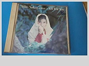 【中古】 中山美穂 All For You CDアルバム 綺麗 女性