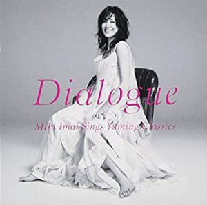 【未使用】【中古】 Dialogue -Miki Imai Sings Yuming Classics-