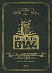 【未使用】【中古】 B1A4 LIVE TOUR 2014 in Japan Listen To The B1A4 [DVD]