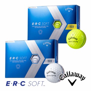 キャロウェイ E・R・C SOFT ゴルフ ボール (12球) E・R・C ソフト 2023年モデル Callaway