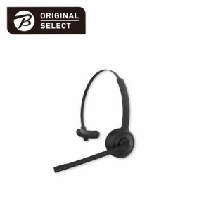 ORIGINALSELECT　ヘッドセット ORIGINAL SELECT ブラック ワイヤレス(Bluetooth) 片耳 ヘッドバンドタイプ　OS-WTHN11