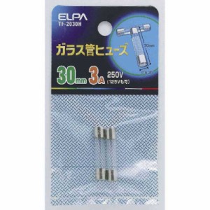 ELPA　ガラス管ヒューズ 30MMTF-2030H　30MMTF-2030H