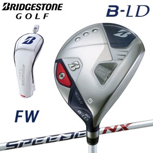 ブリヂストンゴルフ　B-LD　フェアウェイウッド　SPEEDER NX BS40LDw シャフト(カーボン)　2024年モデル　BRIDGESTONE GOLF　ビーレディ