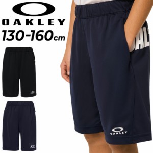 オークリー キッズ ハーフパンツ ジャージ 130-160cm 子供服 OAKLEY ジュニア ショートパンツ トレーニング スポーツウェア ビッグロゴ 