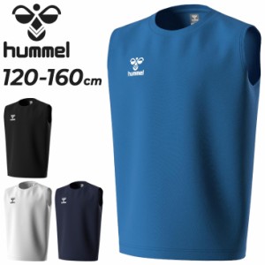 ヒュンメル キッズ ノースリーブシャツ hummel ジュニア スリーブレス Tシャツ 120-160cm 子供服 吸汗速乾 子ども用 袖なし トップス タ