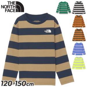 ノースフェイス 長袖 Tシャツ キッズ THE NORTH FACE フィールドボーダーティー 130-150cm 子供服 ボーダー柄 速乾 防汚加工 子ども アウ