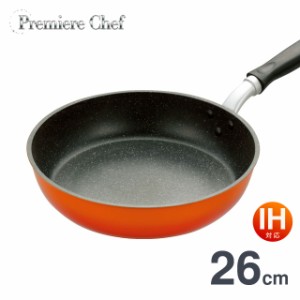 フライパン 26cm IH対応(ガス火もOK) Premiere Chef プレミアシェフ 26cm PCF-26 IH IH対応 オール熱源対応