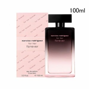 ナルシソロドリゲス フォーハー フォーエバー オードパルファム 100ml NARCISO RODRIGEZ FOR HER FOREVER EDP