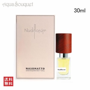 ナーゾマット ヌーディー フォロールム エクストレドパルファム 30ml NASOMATTO NUDIFLORUM EXTRAIT DE PARFUM