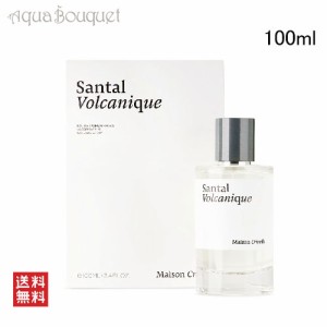 メゾン クリヴェリ サンタル ヴォルカニック オードパルファム 100ml 香水 ユニセックス MAISON CRIVELLI SANTAL VOLCANIQUE EDP