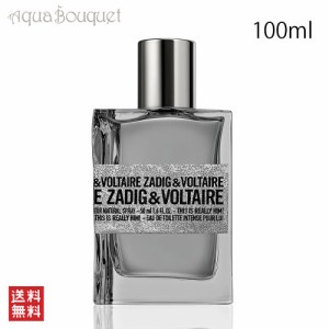 ザディグ エ ヴォルテール ディス イズ リアリー ヒム！ オードトワレ インテンス 100ml ZADIG＆VOLTAIRE THIS IS REALLY HIM! EDT INTEN