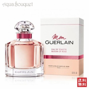 ゲラン モンゲラン ブルーム オブ ローズ オーデトワレ 100ml GUERLAIN MON GUERLAIN BLOOM OF ROSE EDT