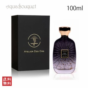 アトリエ デ ゾー ノワール バイ ナイト オードパルファム 100ml ATELIER DES ORS NOIR BY NIGHT EDP