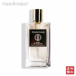 ミゼンジール アルマ ド ロザリオ オードパルファム 100ml MIZENSIR ALMA DE ROSARIO EDP