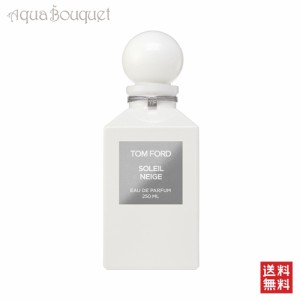 トムフォード ソレイユ ネージュ オードパルファム 250ml TOM FORD SOLEIL NEIGE EDP